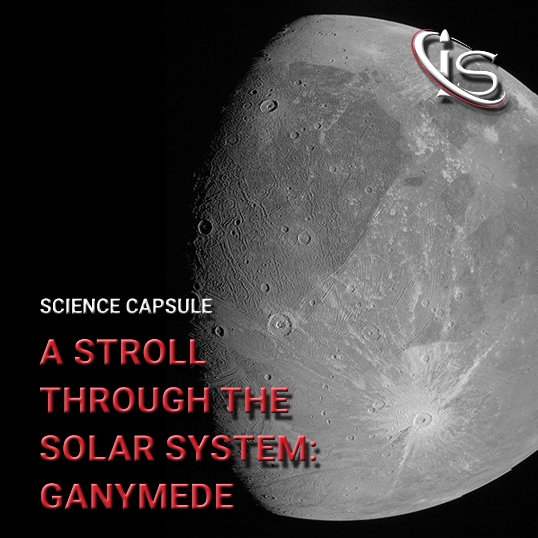 Ganymede: A Stroll Through the Solar System